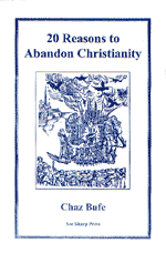 20 Reasons to Abandon Christianity, by Chaz Bufe cover graphic