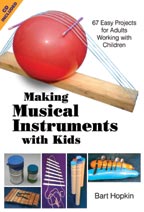 Making Musical Instruments with Kids, by Bart Hopkin cover graphic