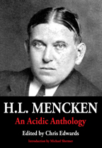 H.L. Mencken: An Acidic Anthology, Chris Edwards editor, cover graphic