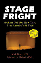 Stage Fright, by Mick Berry and Michael R. Edelstein, PhD, cover graphic
 cover graphic